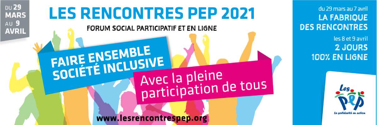 Participez aux rencontres PEP 2021, du 29 mars au 9 avril !